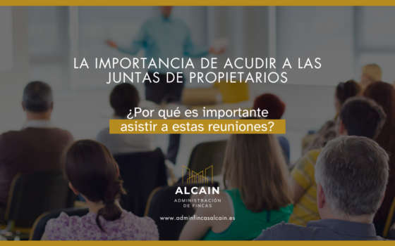 La importancia de acudir a las Juntas de Propietarios