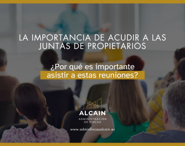 La importancia de acudir a las Juntas de Propietarios
