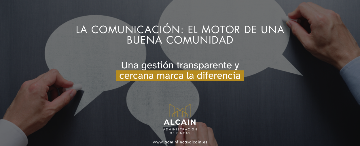 La comunicación como eje central en la administración de fincas