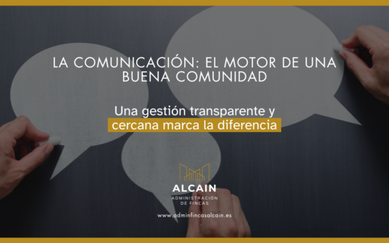 La comunicación como eje central en la administración de fincas