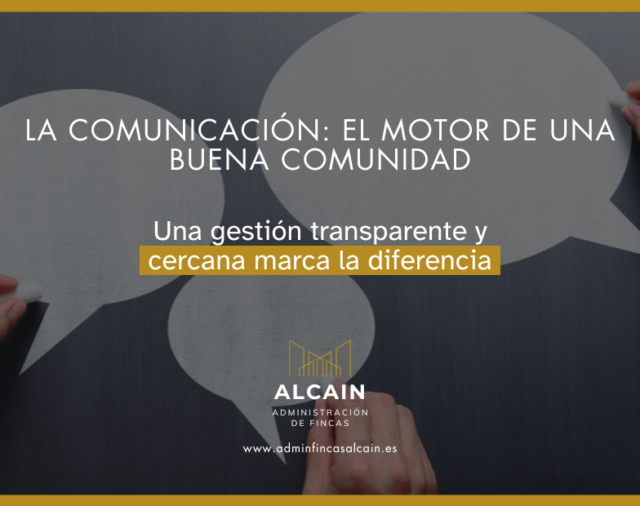 La comunicación como eje central en la administración de fincas